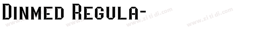Dinmed Regula字体转换 Dinmed Regula字体转换
